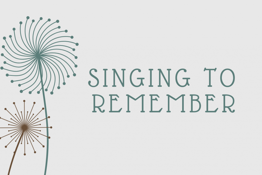 Singing To Remember