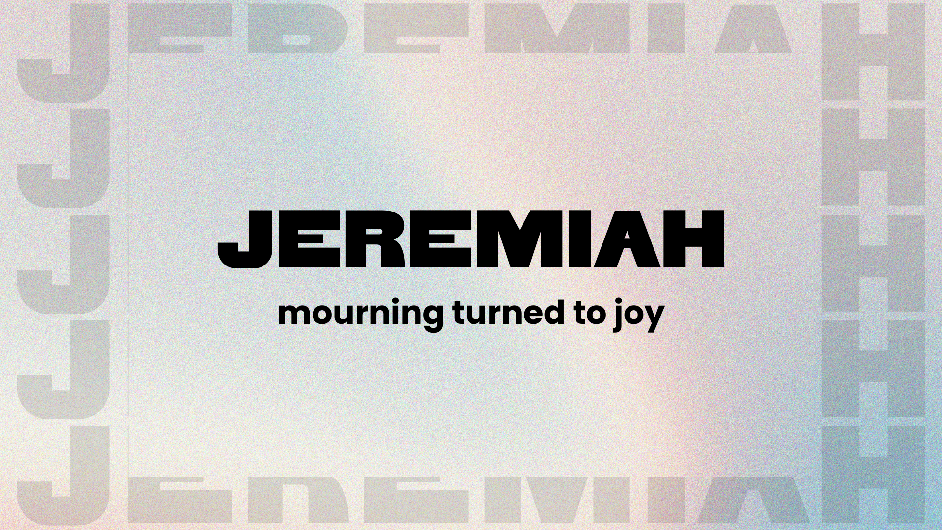 Mourning Turned to Joy