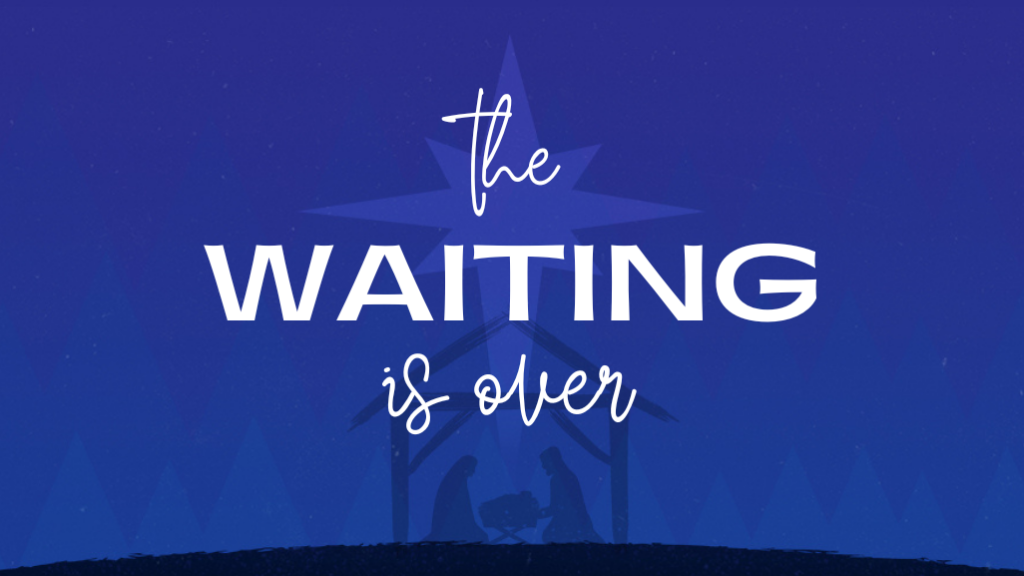 The Waiting is Over